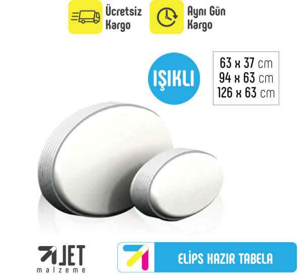 Elips Hazır Işıklı Tabela